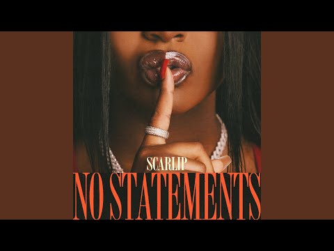 ScarLip Strikes Hard with ‘No Statements’