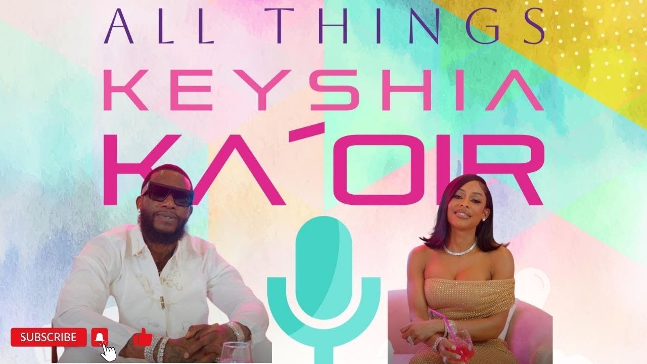 All Things Keyshia Ka’oir Drops Episode 1 Ft Gucci Mane