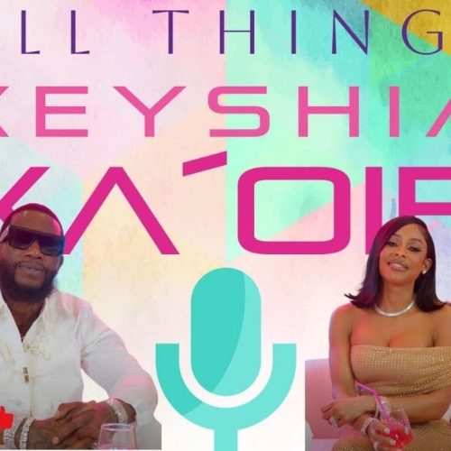 All Things Keyshia Ka’oir Drops Episode 1 Ft Gucci Mane